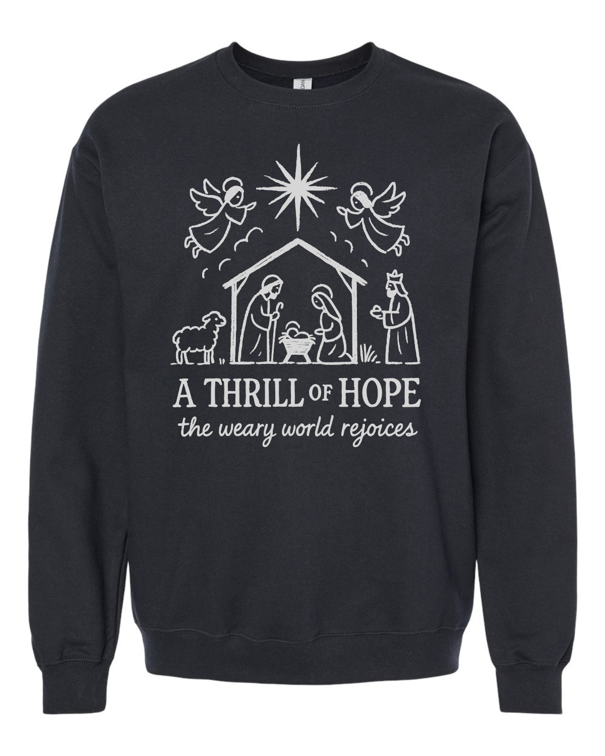 Thrill of hope Sweatshirt
