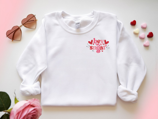 Hey Suagar Sweatshirt